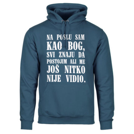 Na Poslu Sam Kao Bog