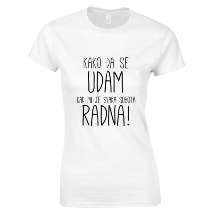 Kako Da Se Udam Kad Mi Je Svaka Subota Radna!