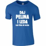 DAJ PELINA I LEDA KAD ŽENA NE GLEDA