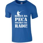 ROĐEN DA PECA | OSUĐEN DA RADI